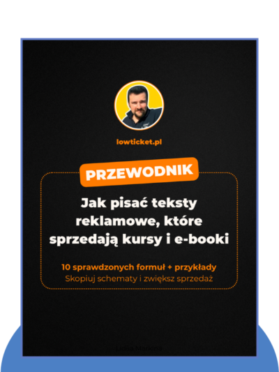 Jak pisać teksty reklamowe, które sprzedają kursy i e-booki