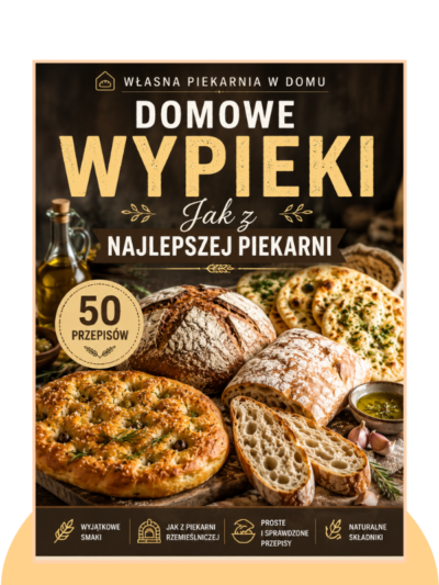 Domowe Wypieki Jak z Najlepszej Piekarni - 50 przepisów