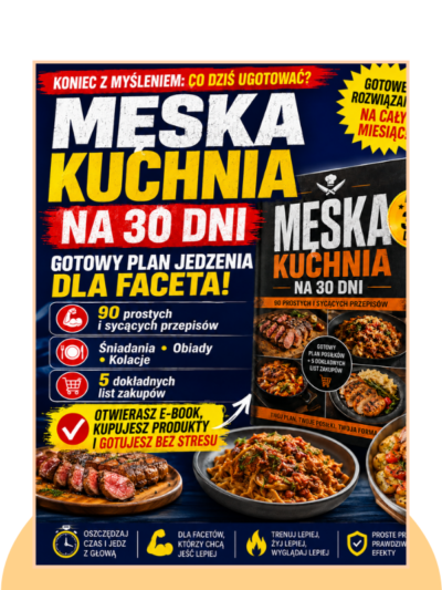 Męska Kuchnia na 30 Dni