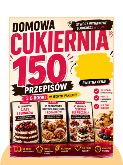 [Pakiet Ebooków] DOMOWA CUKIERNIA – 150 Sprawdzonych Przepisów