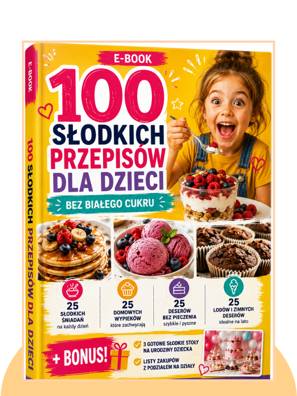 Ebook "100 słodkich przepisów dla dzieci bez dodatku białego cukru"